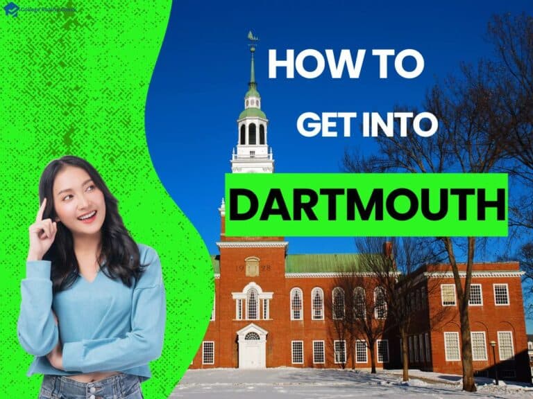 How to Get Into Dartmouth: Ultimate Guide