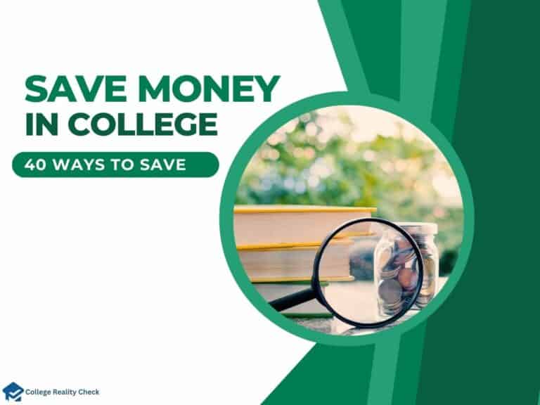 40 Ways to Save Money in College: Conventional and Nonconventional