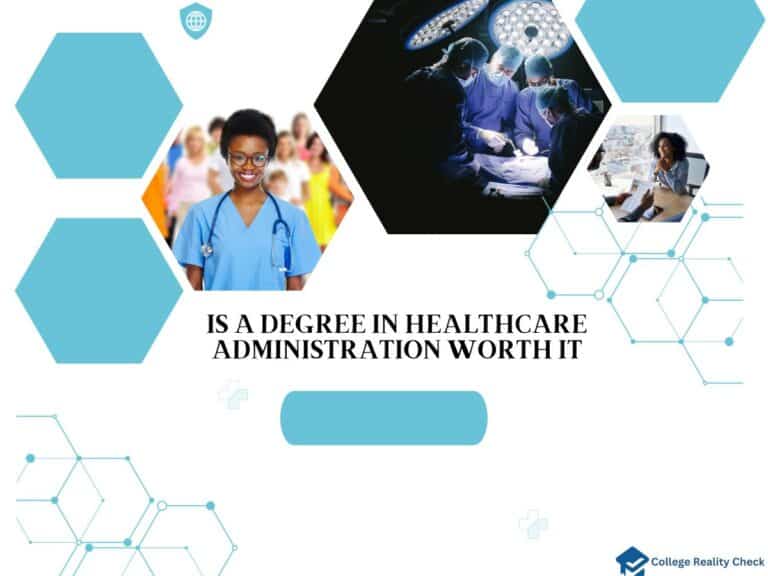 Is It Worth Getting a Degree in Healthcare Administration?