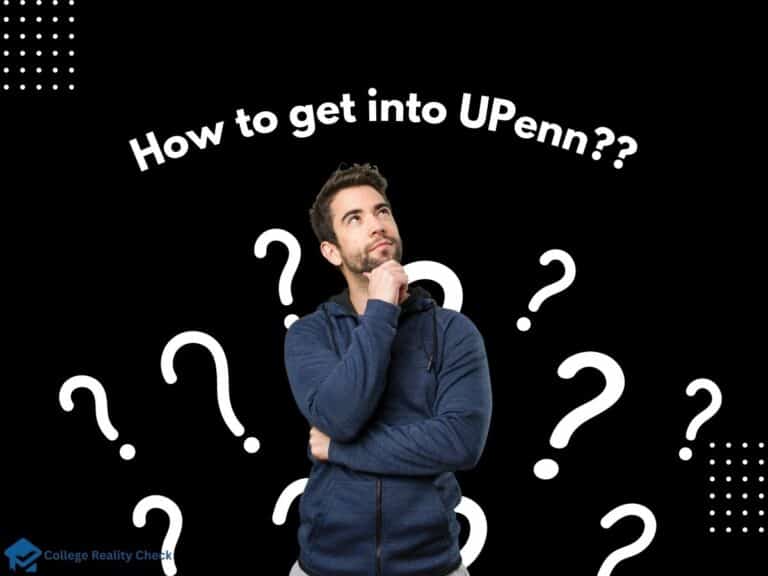 How to Get Into University of Pennsylvania: 6 Admission Tips and Hacks